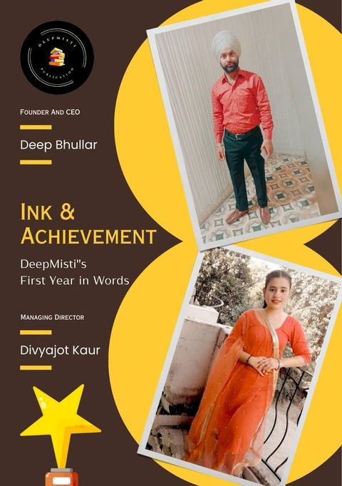 Ink & Achievement: DeepMisti''s First Year in Words(Kobo/電子書)