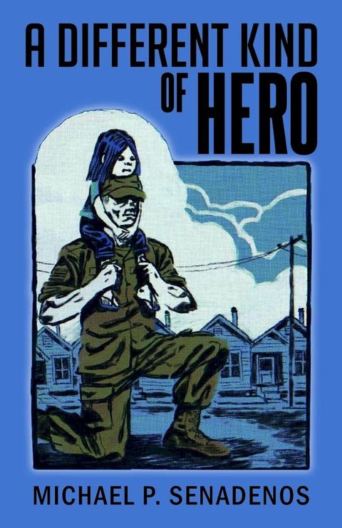 A Different Kind of Hero(Kobo/電子書)