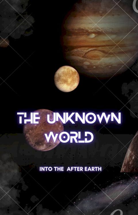 The Unknown World(Kobo/電子書)