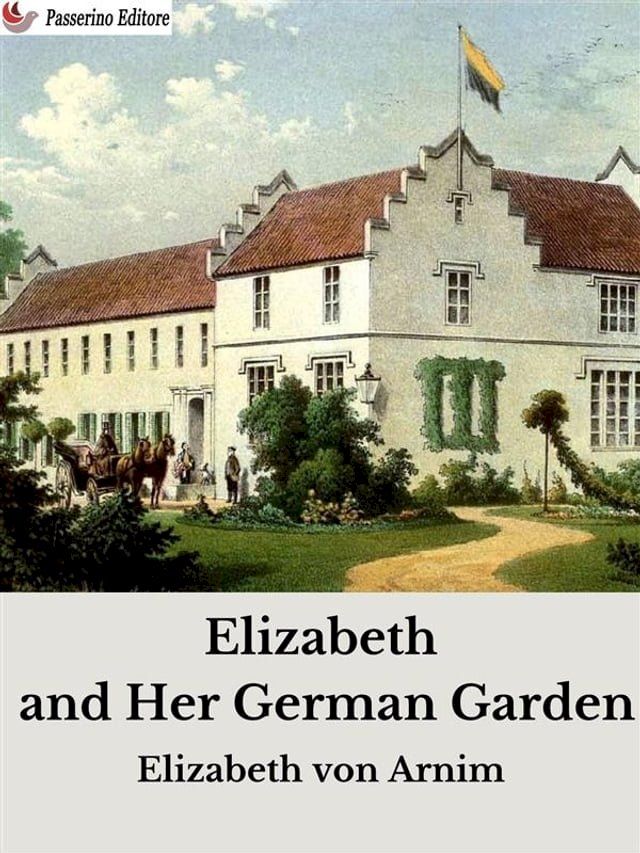  Elizabeth and Her German Garden(Kobo/電子書)