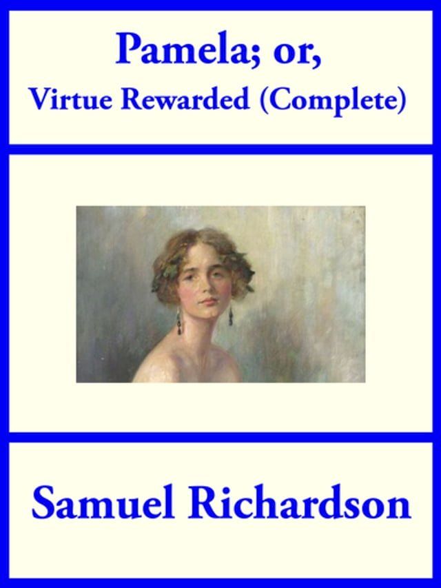  Pamela; or Virtue Rewarded (Complete)(Kobo/電子書)