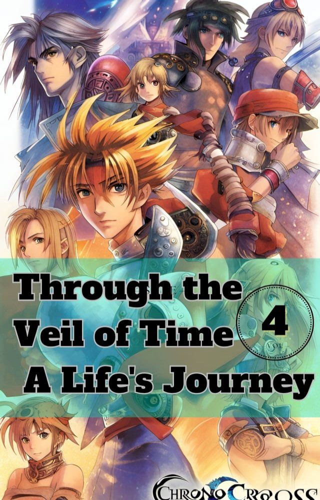  Through the Veil of Time: A Life's Journey (VOL.4)(Kobo/電子書)