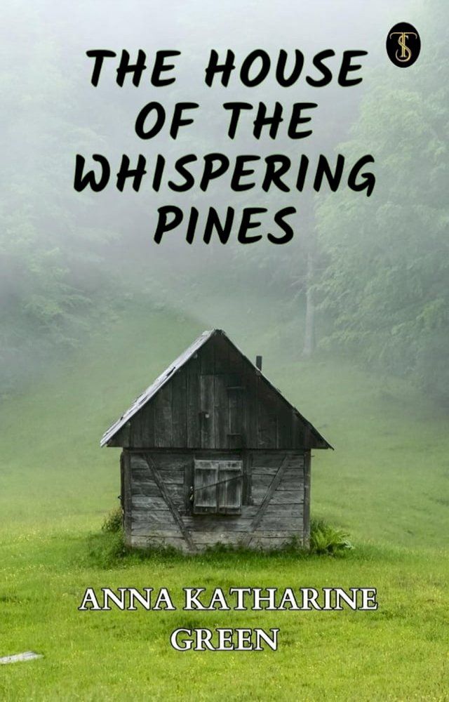  The House of the Whispering Pines(Kobo/電子書)