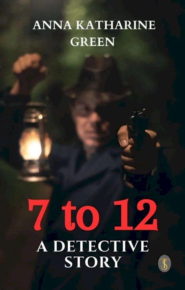  7 to 12: A Detective Story(Kobo/電子書)