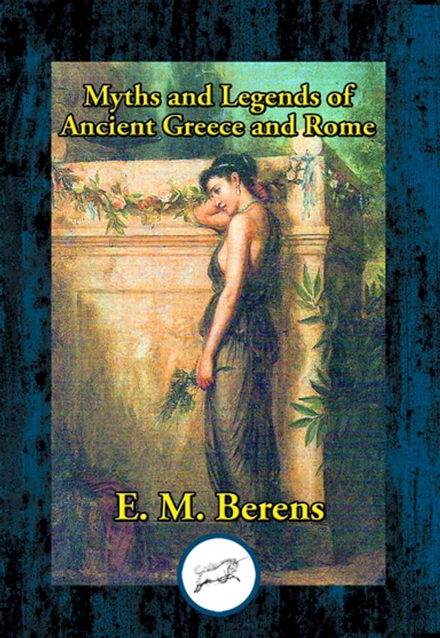  Myths and Legends of Ancient Greece and Rome(Kobo/電子書)