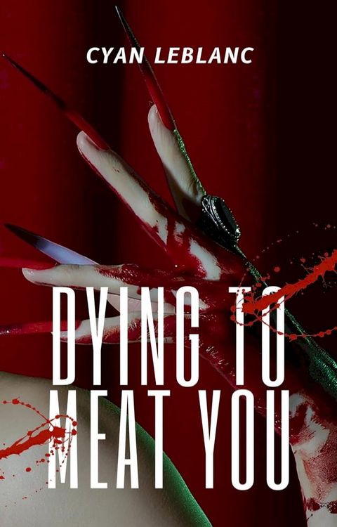 Dying To Meat You(Kobo/電子書)