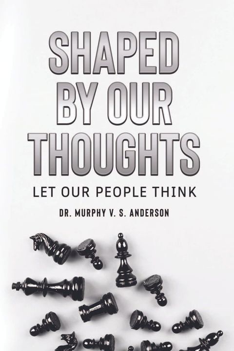 Shaped by Our Thoughts(Kobo/電子書)