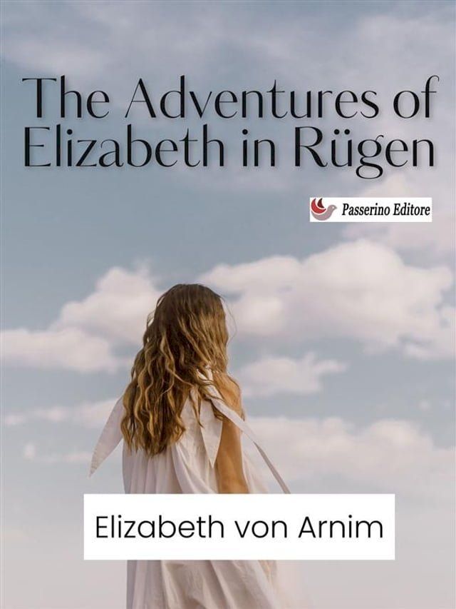  The Adventures of Elizabeth in R&uuml;gen(Kobo/電子書)