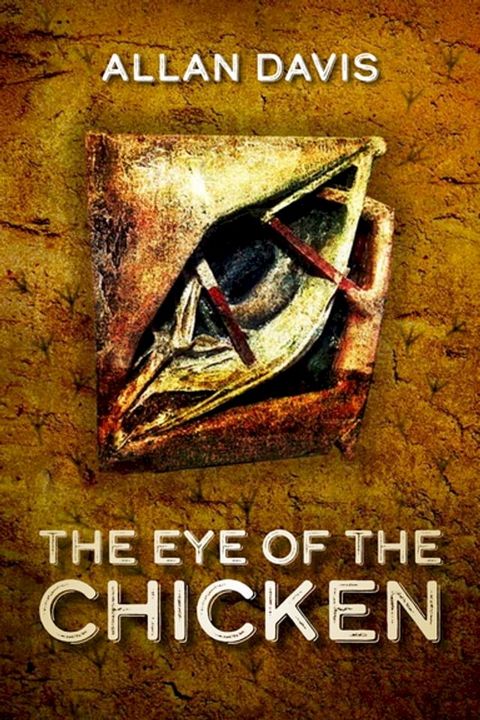 The Eye of the Chicken(Kobo/電子書)