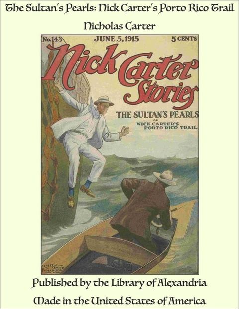 The Sultan's Pearls: Nick Carter's Porto Rico Trail(Kobo/電子書)