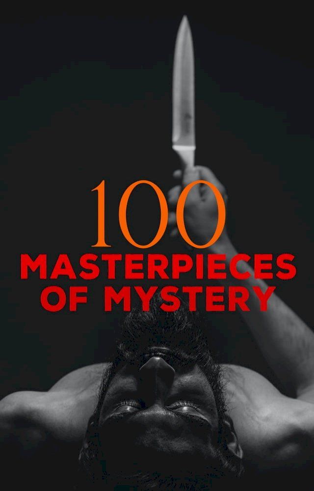  100 Masterpieces of Mystery(Kobo/電子書)