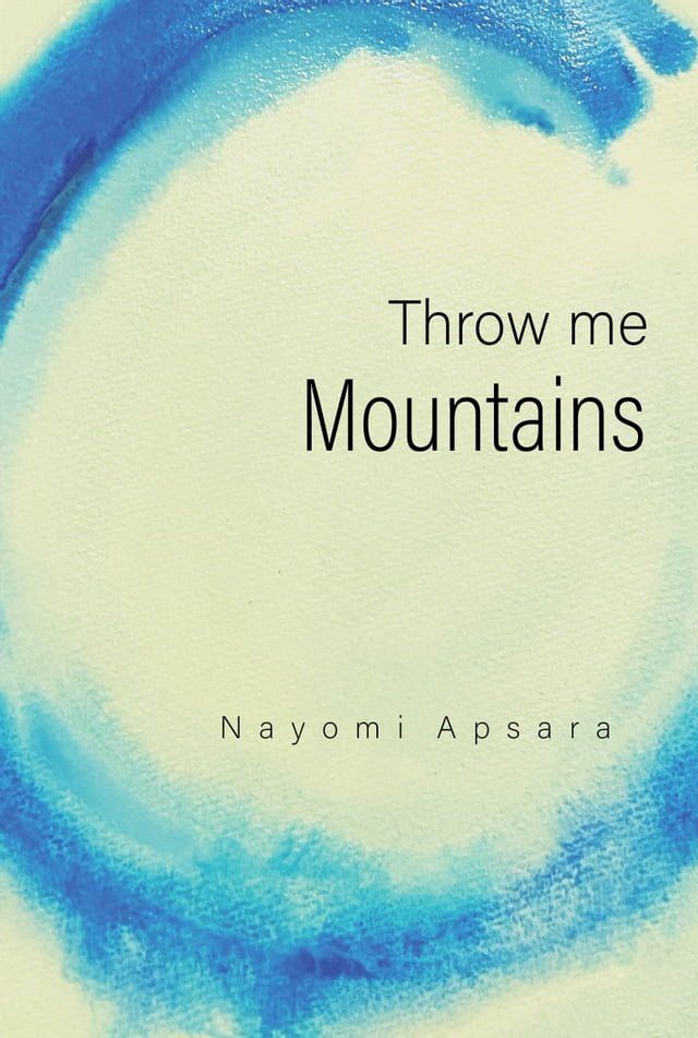  Throw Me Mountains(Kobo/電子書)