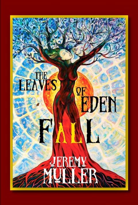 The Leaves of Eden Fall(Kobo/電子書)