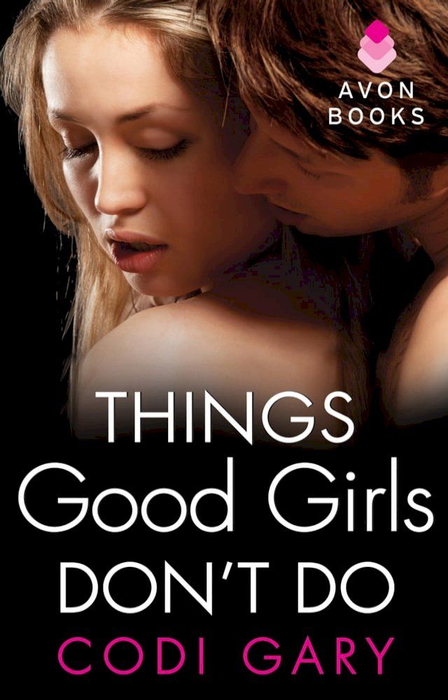  Things Good Girls Don't Do(Kobo/電子書)