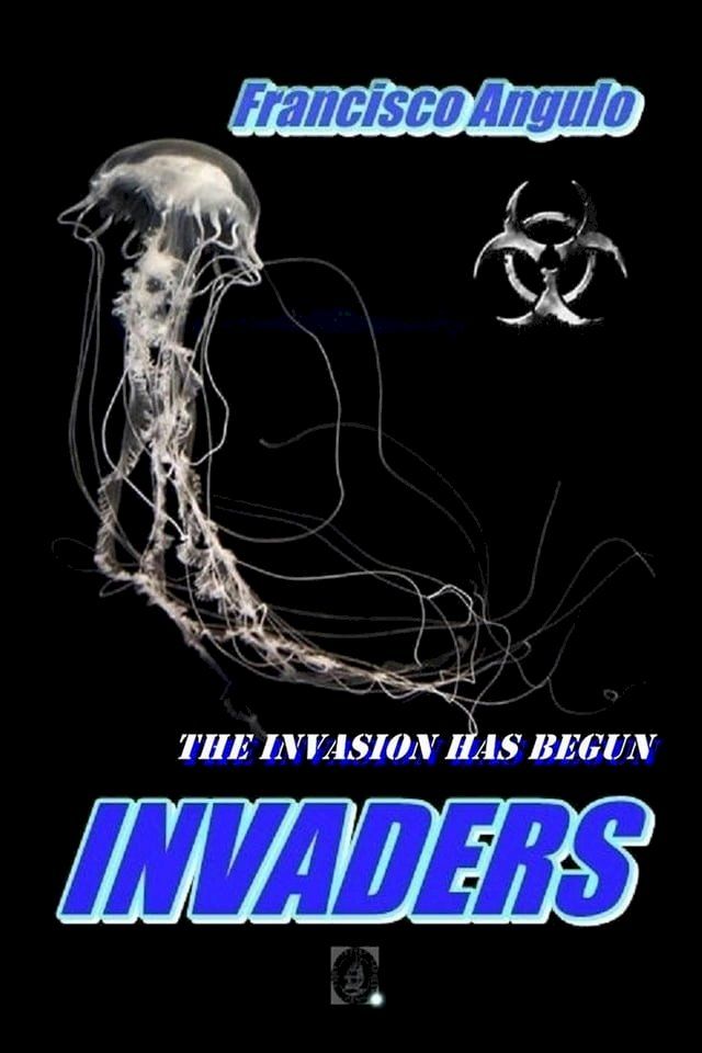  Invaders the Invasion Has Begun(Kobo/電子書)