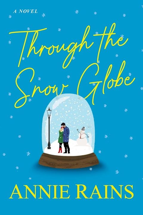 Through the Snow Globe(Kobo/電子書)