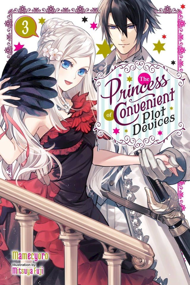  The Princess of Convenient Plot Devices, Vol. 3 (light novel)(Kobo/電子書)