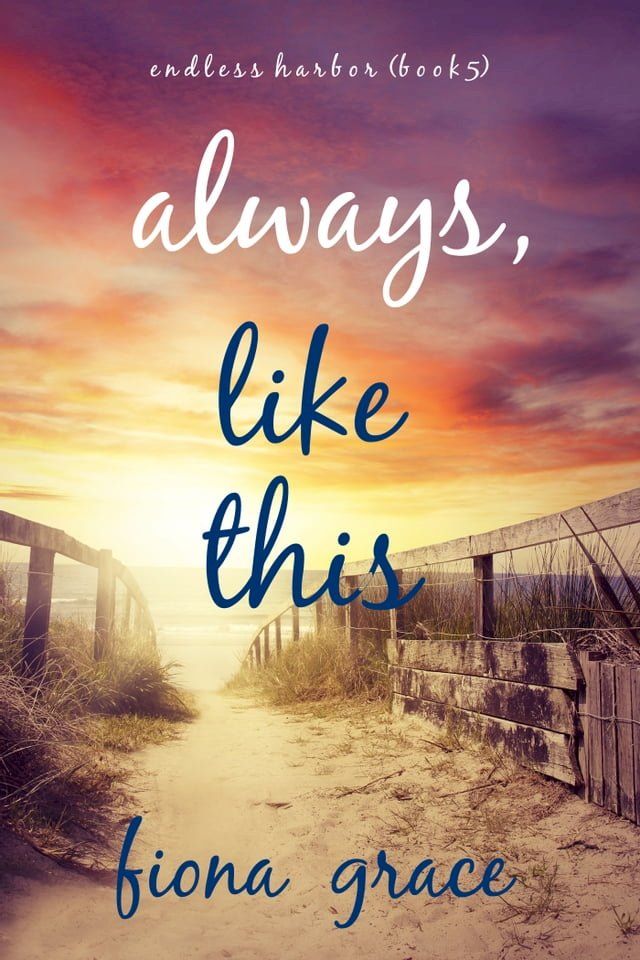  Always, Like This (Endless Harbor—Book Five)(Kobo/電子書)