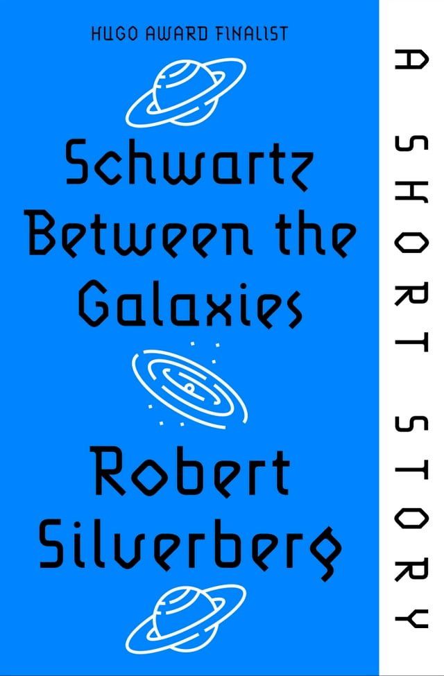  Schwartz Between the Galaxies(Kobo/電子書)