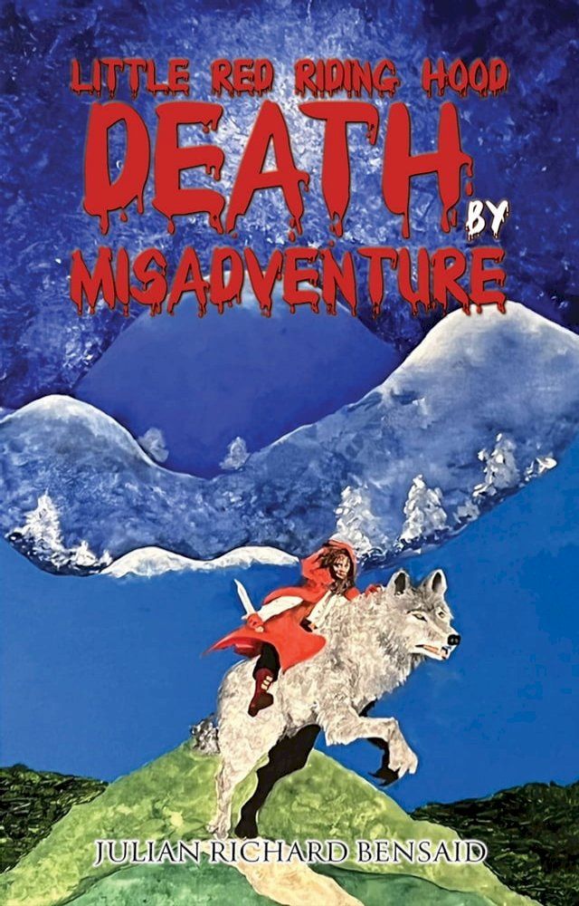  Little Red Riding Hood Death by Misadventure(Kobo/電子書)