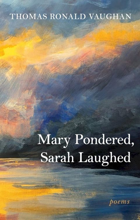 Mary Pondered, Sarah Laughed(Kobo/電子書)