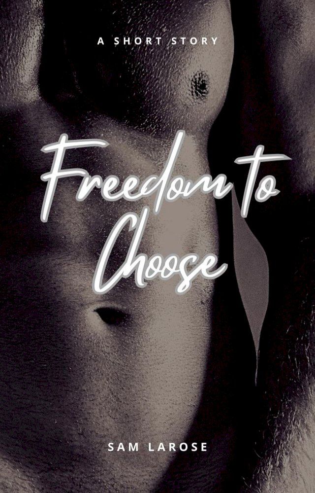  Freedom to Choose(Kobo/電子書)