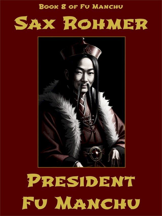  President Fu Manchu(Kobo/電子書)