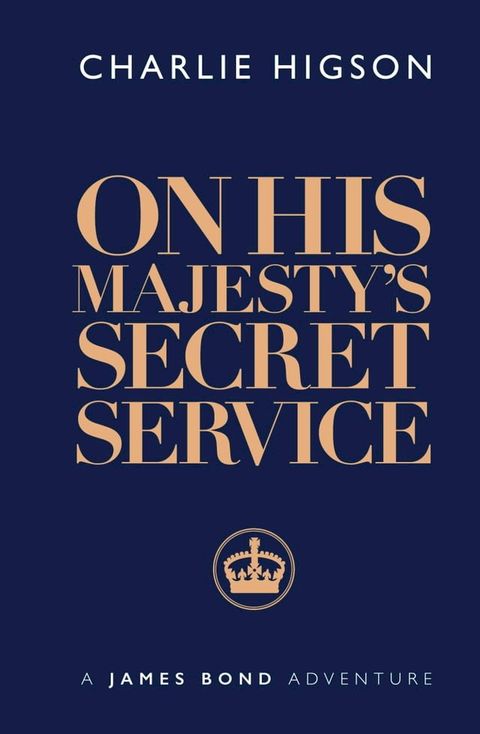 On His Majesty's Secret Service(Kobo/電子書)