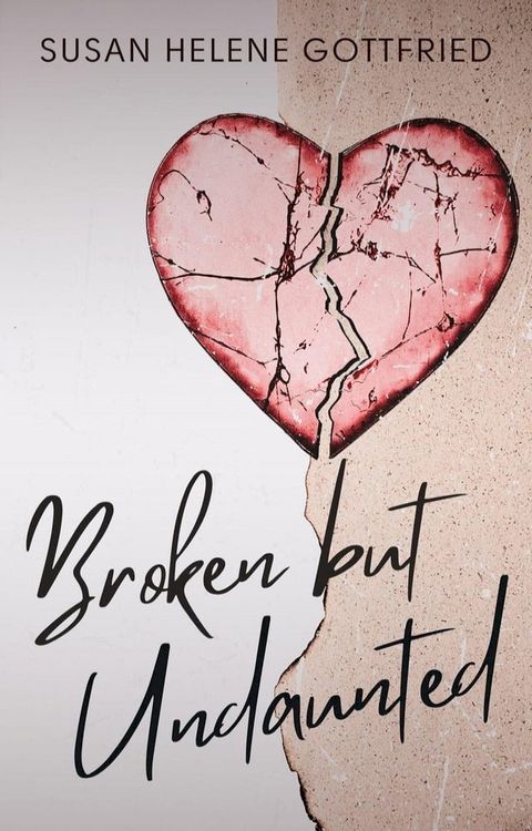 Broken but Undaunted(Kobo/電子書)