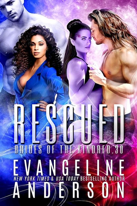 Rescued: Brides of the Kindred Book 30(Kobo/電子書)