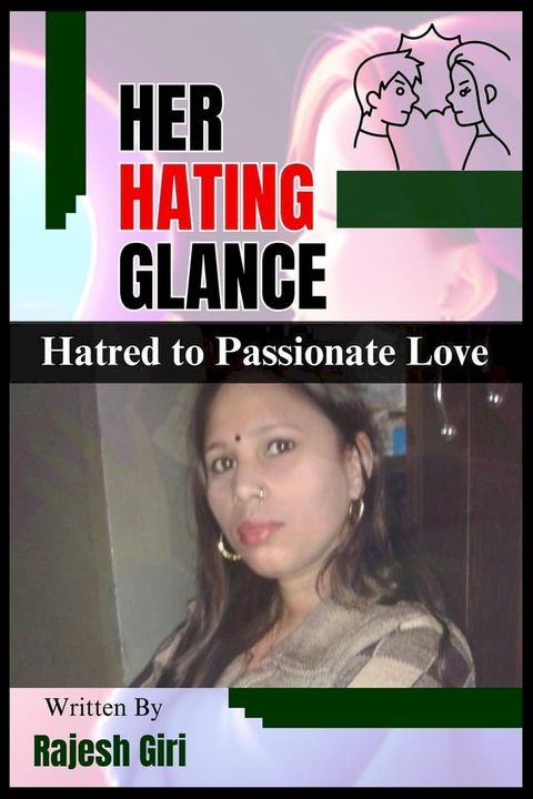 Her Hating Glance: Hatred to Passionate Love(Kobo/電子書)