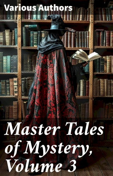 Master Tales of Mystery, Volume 3(Kobo/電子書)