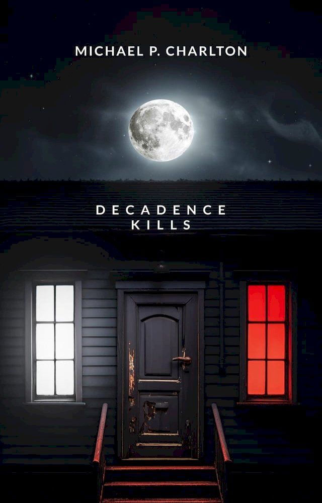  Decadence Kills(Kobo/電子書)