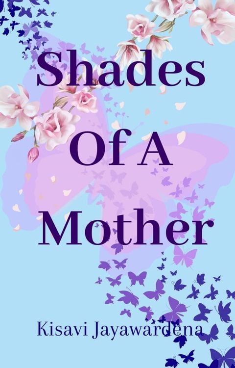 Shades Of A Mother(Kobo/電子書)