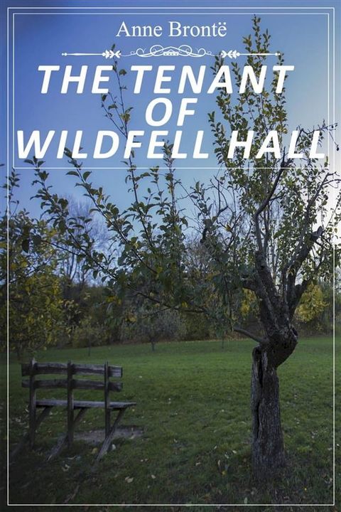 The Tenant of Wildfell Hall(Kobo/電子書)