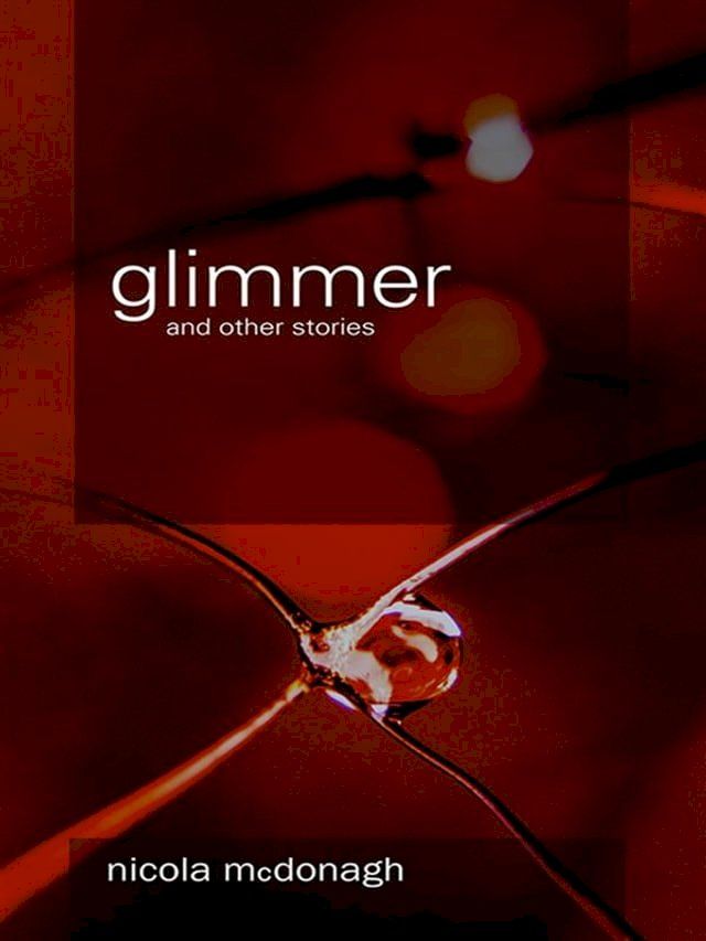  Glimmer and other stories(Kobo/電子書)