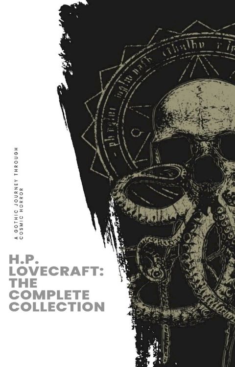 H.P. Lovecraft: The Complete Collection(Kobo/電子書)