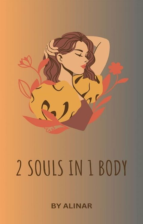 Two Souls in One Body(Kobo/電子書)