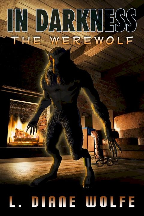 In Darkness: The Werewolf(Kobo/電子書)