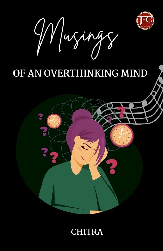  Musings of an overthinking mind(Kobo/電子書)