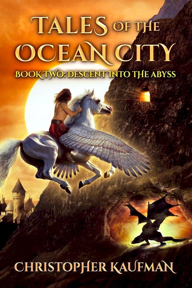  Tales Of The Ocean City: Book Two: Descent Into The Abyss(Kobo/電子書)