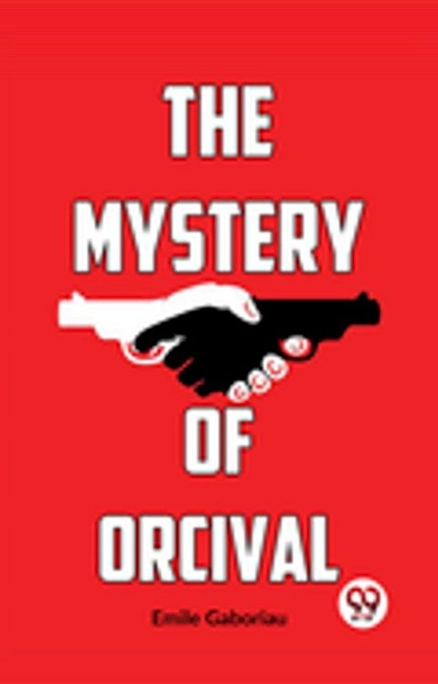 The Mystery Of Orcival(Kobo/電子書)