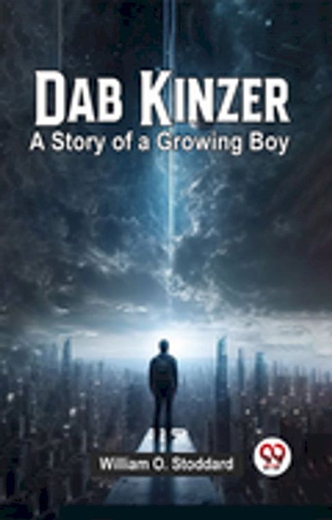 Dab Kinzer A Story Of A Growing Boy(Kobo/電子書)