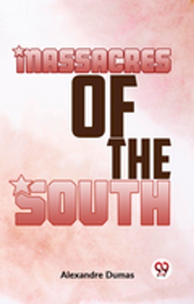  Massacres Of The South(Kobo/電子書)