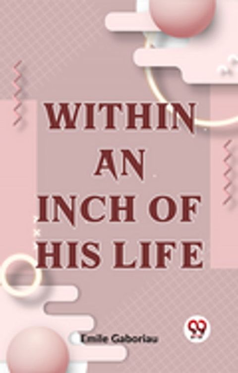 Within An Inch Of His Life(Kobo/電子書)