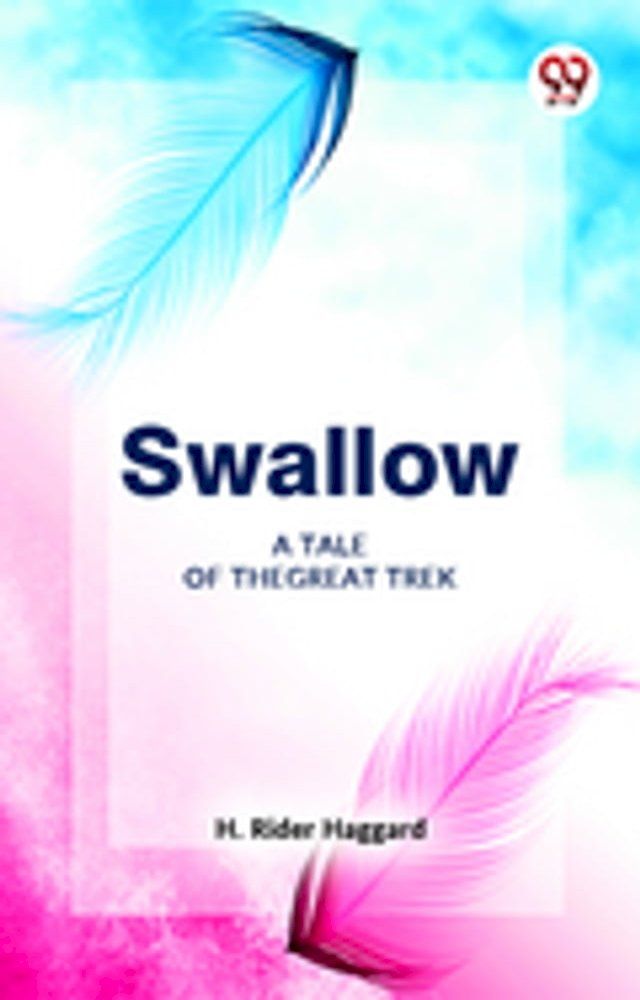  Swallow A Tale Of The Great Trek(Kobo/電子書)