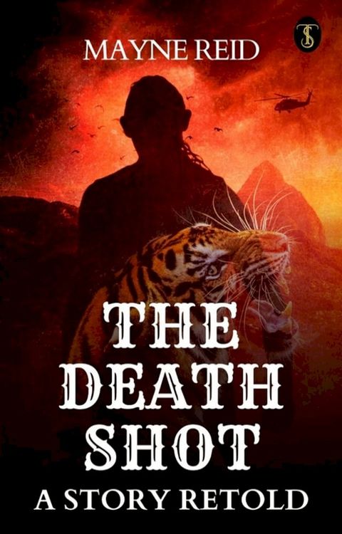 The Death Shot: A Story Retold(Kobo/電子書)