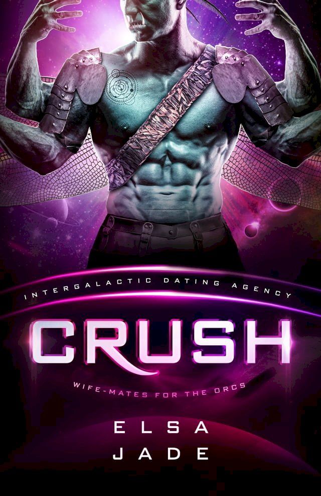  Crush: Wife-Mates for the Orcs #1(Kobo/電子書)