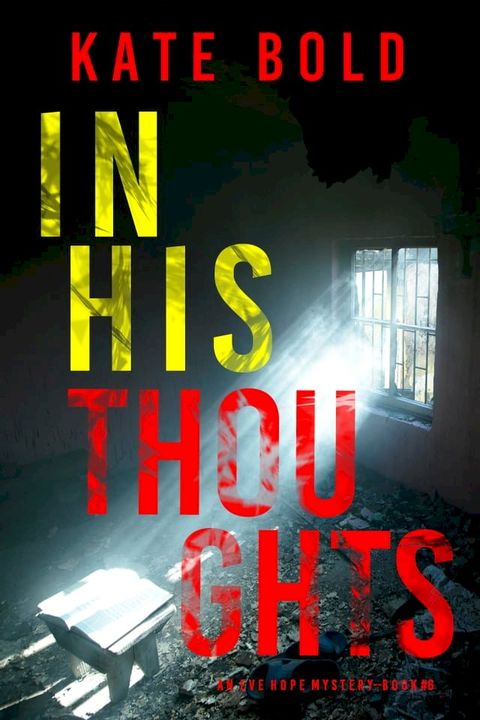 In His Thoughts (An Eve Hope FBI Suspense Thriller—Book 6)(Kobo/電子書)