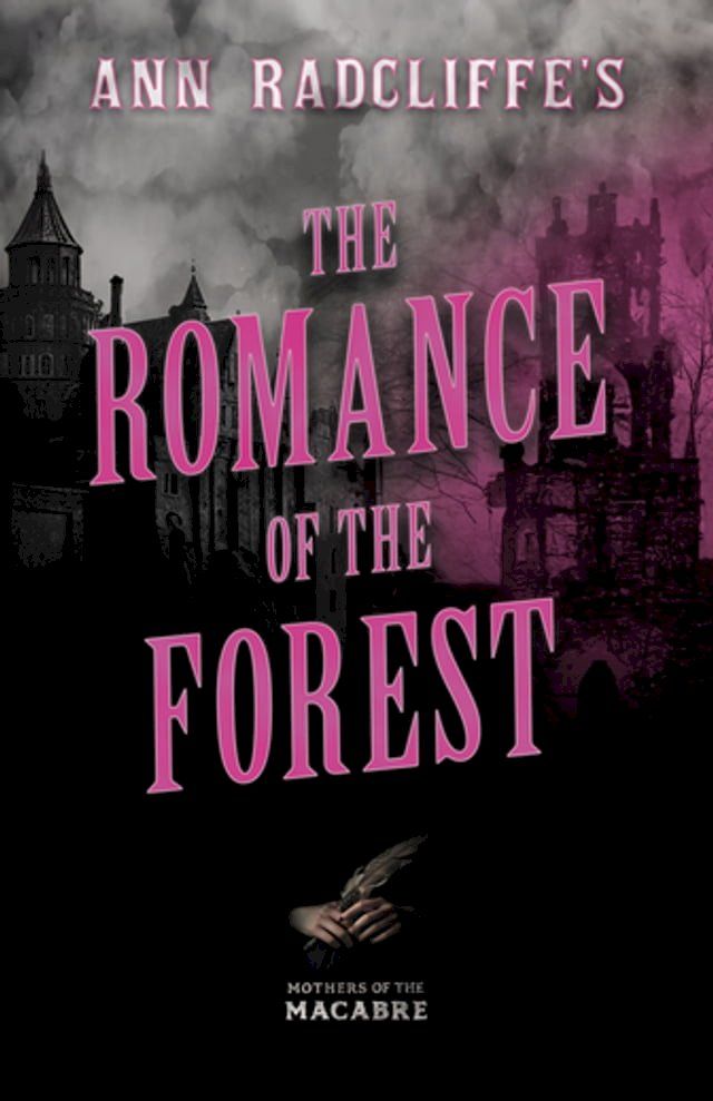  Ann Radcliffe's The&nbsp;Romance of the Forest(Kobo/電子書)